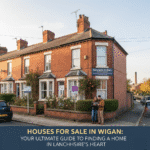 Houses for Sale in Wigan: Your Ultimate Guide to Finding a Home in Lancashire's Heart